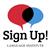 Sign Up! Language Institute